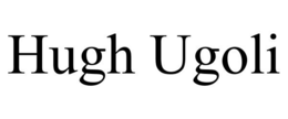 HUGH UGOLI trademark