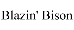 BLAZIN' BISON trademark