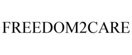 FREEDOM2CARE trademark