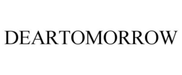DEARTOMORROW trademark