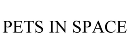 PETS IN SPACE trademark