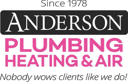 SINCE 1978 ANDERSON PLUMBING HEATING AIR NOBODY WOWS CLIENTS LIKE WE DO! trademark