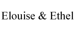 ELOUISE & ETHEL trademark
