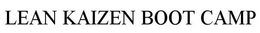 LEAN KAIZEN BOOT CAMP trademark