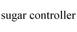 SUGAR CONTROLLER trademark
