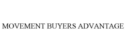 MOVEMENT BUYERS ADVANTAGE trademark