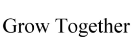 GROW TOGETHER trademark