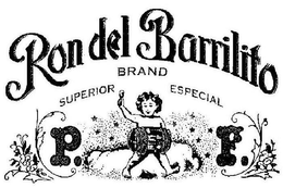 RON DEL BARRILITO BRAND SUPERIOR ESPECIAL P. F. trademark