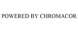 POWERED BY CHROMACOR trademark