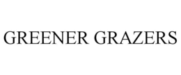 GREENER GRAZERS trademark
