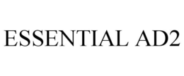 ESSENTIAL AD2 trademark
