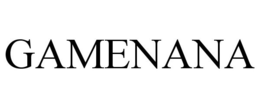 GAMENANA trademark