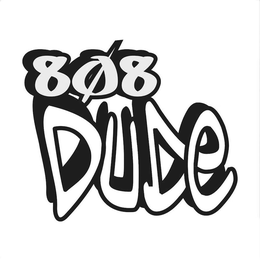 808 DUDE trademark