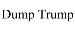 DUMP TRUMP trademark