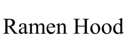 RAMEN HOOD trademark