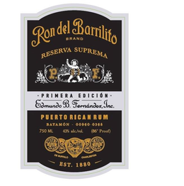 RON DEL BARRILITO BRAND RESERVA SUPREMAP. F. PRIMERA EDICION EDMUNDO B. FERNANDEZ, INC. PUERTO RICAN RUM BAYAMON - 00960-0368 750 ML 43% ALC./VOL (86° PROOF) DE BUFFALO CHARLESTON EST. 1880 PF trademark