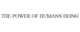 THE POWER OF HUMANS BEING trademark