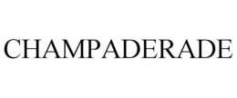 CHAMPADERADE trademark