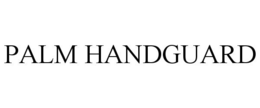 PALM HANDGUARD trademark