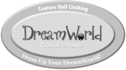 COUTURE DOLL CLOTHING DREAMWORLD COLLECTIONS DRESS UP YOUR DREAMWORLD! trademark