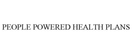 PEOPLE POWERED HEALTH PLANS trademark