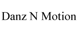 DANZ N MOTION trademark