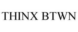 THINX BTWN trademark