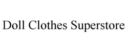 DOLL CLOTHES SUPERSTORE trademark