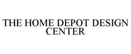 THE HOME DEPOT DESIGN CENTER trademark
