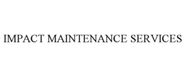 IMPACT MAINTENANCE SERVICES trademark
