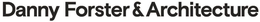 DANNY FORSTER & ARCHITECTURE trademark