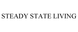 STEADY STATE LIVING trademark