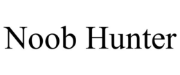 NOOB HUNTER trademark