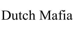 DUTCH MAFIA trademark