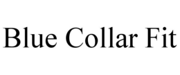 BLUE COLLAR FIT trademark