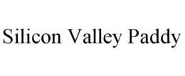 SILICON VALLEY PADDY trademark