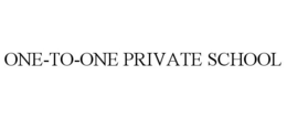ONE-TO-ONE PRIVATE SCHOOL trademark