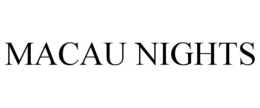 MACAU NIGHTS trademark