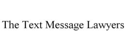 THE TEXT MESSAGE LAWYERS trademark