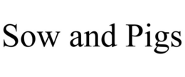 SOW AND PIGS trademark