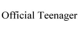 OFFICIAL TEENAGER trademark