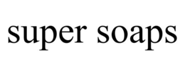 SUPER SOAPS trademark