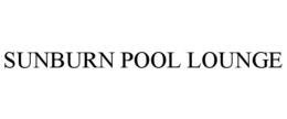 SUNBURN POOL LOUNGE trademark
