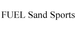 FUEL SAND SPORTS trademark