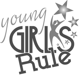 YOUNG GIRLS RULE trademark