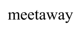 MEETAWAY trademark