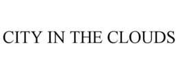 CITY IN THE CLOUDS trademark