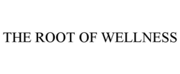 THE ROOT OF WELLNESS trademark