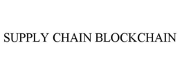 SUPPLY CHAIN BLOCKCHAIN trademark
