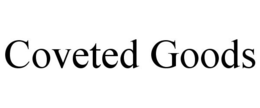 COVETED GOODS trademark